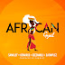 [MUSIC] Samklef - African Gyal Ft Demarco, Ceeza Milli & Dj Dimplez
