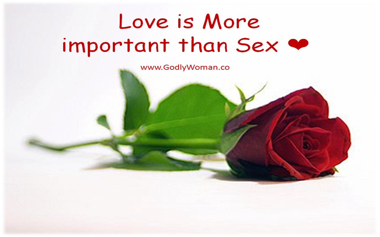 Why Love Is More Important Than Sex