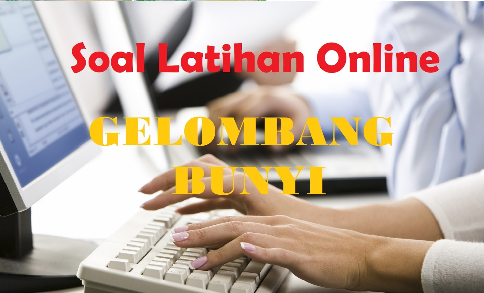 Latihan Soal Online Gelombang Bunyi