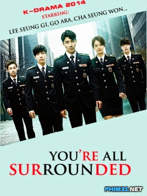 phim Chạy đâu cho thoát  tập 3-4-5-6 Phim You’re All Surrounded 
