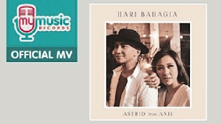 Lirik Lagu Astrid - Hari Bahagia (feat. Anji)