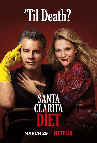 Santa Clarita Diet Season 3 Complete Download 480p All Episode