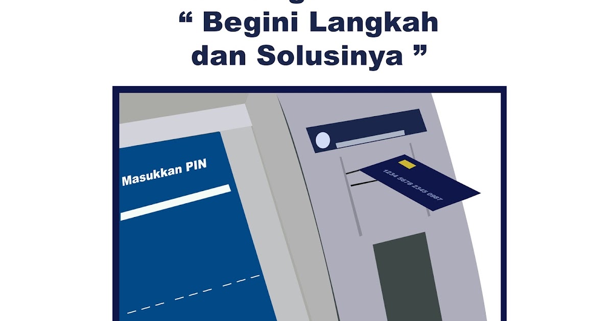 Langkah dan Solusi Ketika Anda Kehilangan Kartu ATM