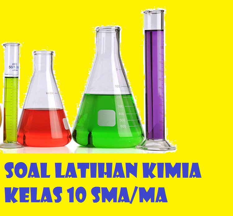 SOAL LATIHAN KIMIA SMA/MA KELAS 10 BAB II | SOAL ULANGAN