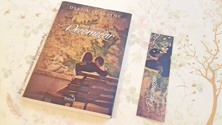 Uma Chance para Recomeçar Uma Chance para Recomeçar, diana scarpine, romance nacional