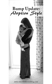 Bump Update: Adoption Style.  Babywearing my little one who grew in my heart through the blessing of adoption!  www.sweetlittleonesblog.com