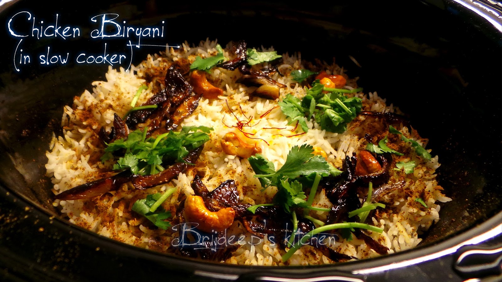 Effervescence Chicken Biryani in Slow Cooker