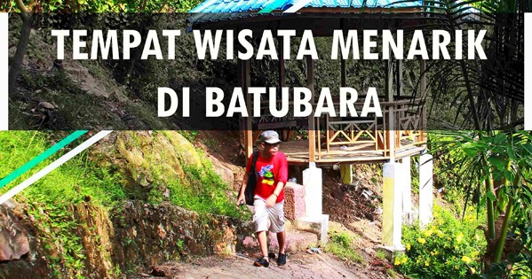 Destinasi Wisata Batubara