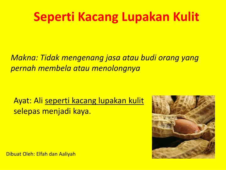 Bagai kacang lupakan kulit