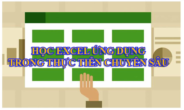 Chia Sẻ Khóa Học Học Excel ứng dụng trong thực tiễn chuyên sâu