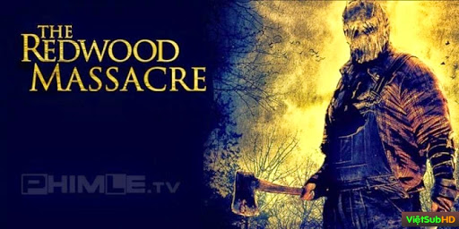 Phim Sát Nhân Rừng Rậm VietSub HD | The Redwood Massacre 2015