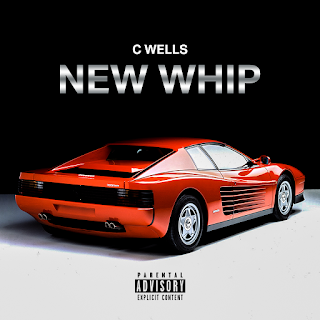 New Music: C Wells - New Whip 