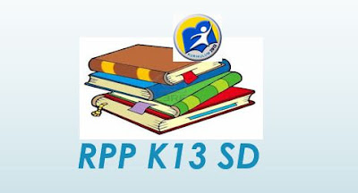 RPP K13 SD  Kelas 1,2,3,4,5,6,Edisi Revisi 