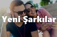yeni şarkılar