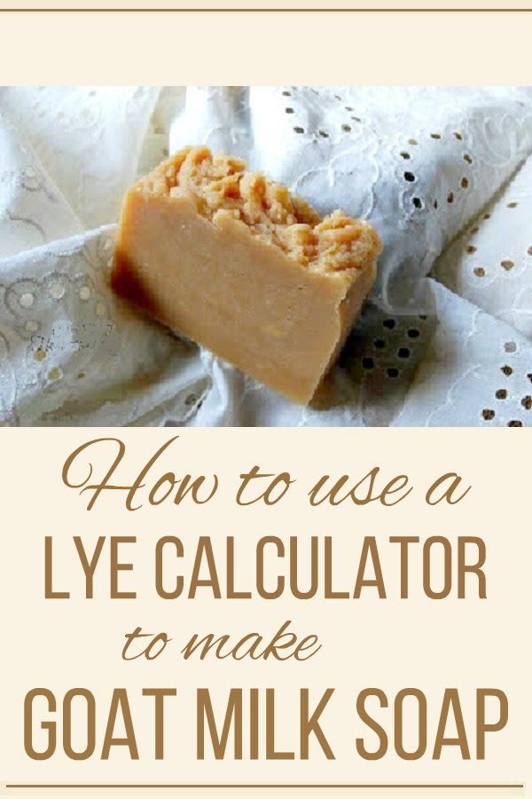 How and Why to Use a Lye Calculator for Soap Making Oak Hill Homestead