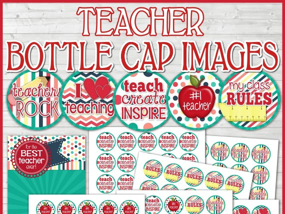 {NEW} Teacher Appreciation Bottle Cap Images!