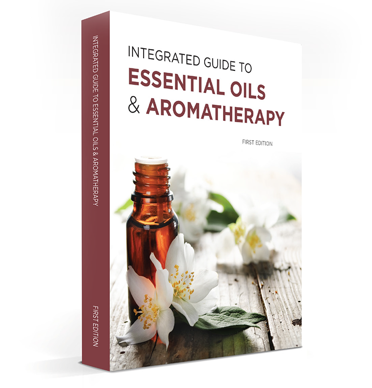 Clinical Essential Oils The Birth of Modern Medical Aromatherapy & Clinical Essential Oils