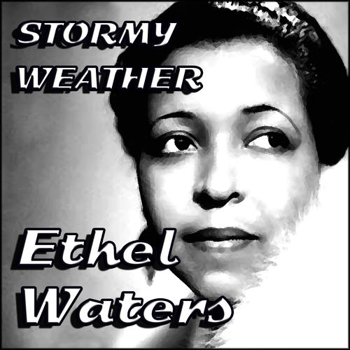 暢談經典 細聽金曲 MUSIChatroom STORMY WEATHER 3/1 Ethel Waters
