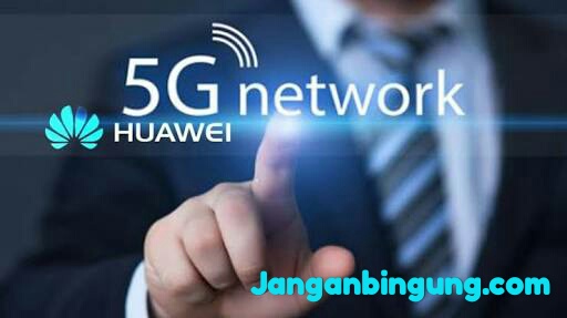 Huawei Akan Rilis Smartphone 5G Tahun Depan? Huawei Akan Rilis Smartphone 5G Tahun Depan?