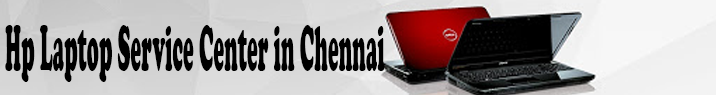Hp Laptop Service Center in Chennai | Hp Service C