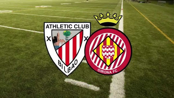 Ver en directo el Athletic de Bilbao - Girona