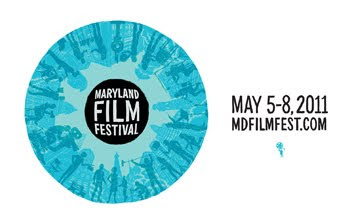 Maryland Film Festival May 5 - 8, 2011 - BmoreArt