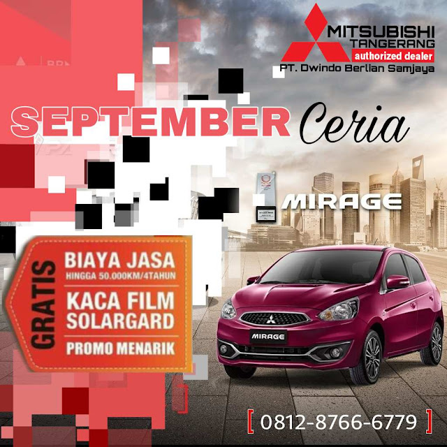 Promo September Mirage Mitsubishi Tangerang Mitsubishi Bintaro