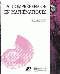 Anna Sierpinska - La comprehension en mathematiques