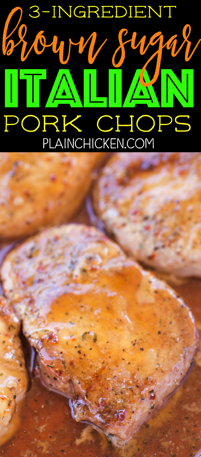 3Ingredient Brown Sugar Italian Pork Chops Plain Chicken