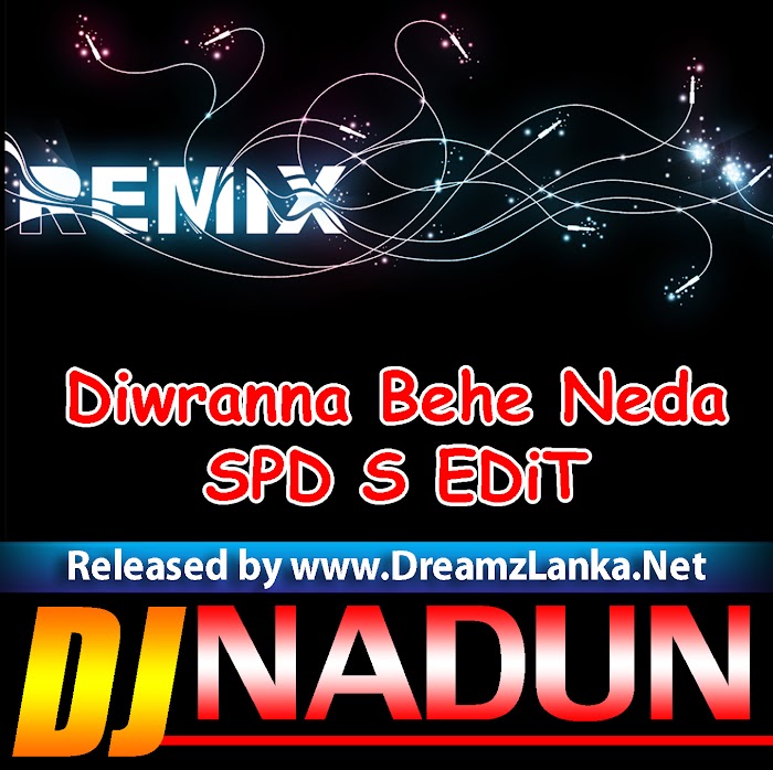 2018 Diwranna Behe Neda SPD S EDiT DJ NaDun Exclusive