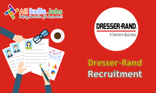 Dresser Rand Recruitment 2017 2018 Job Openings For Freshers