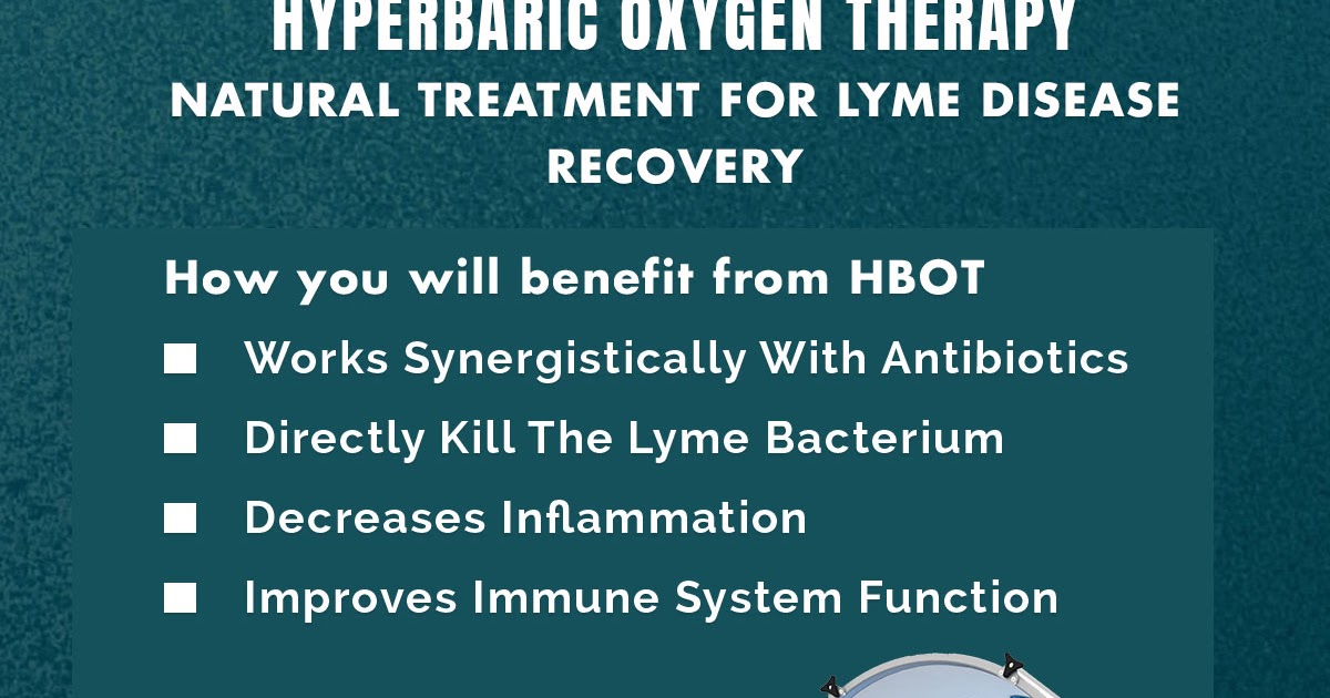 Hyperbaric Oxygen Therapy Natural Treatment For Lyme Disease Recovery