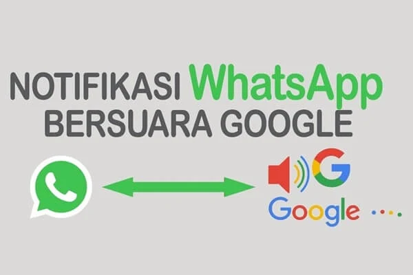 membuat notifikasi wa suara google