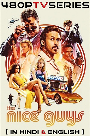 The Nice Guys (2016) 1GB Full Hindi Dual Audio Movie Download 720p BluRay