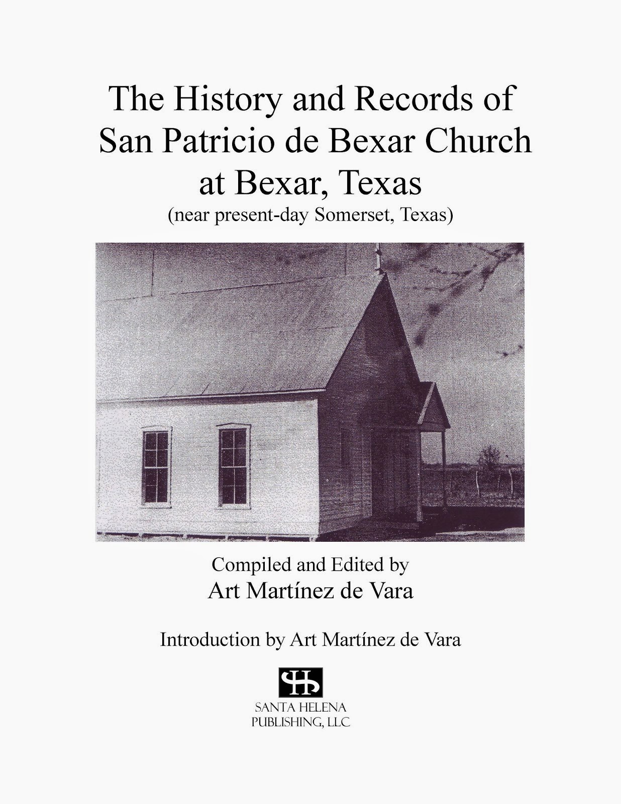 History and Records of San Patricio de Bexar Church at Bexar, Texas