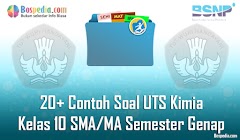 Lengkap - 20+ Contoh Soal UTS Kimia Kelas 10 SMA/MA Semester Genap Terbaru Lengkap - 20+ Contoh Soal UTS Kimia Kelas 10 SMA/MA Semester Genap Terbaru