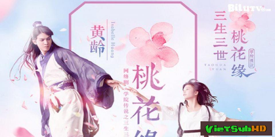 Phim Học Viện Truyền Thuyết: Tam Sinh Tam Thế Đào Hoa Duyên Hoàn Tất (40/40) VietSub HD | The Legendary School: Three Lives Three Worlds Tao Hua Yuan 2017
