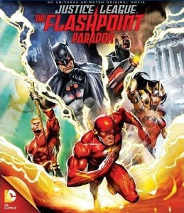 Ngòi Nổ Nghịch Lý - Justice League The Flashpoint Paradox Ngòi Nổ Nghịch Lý