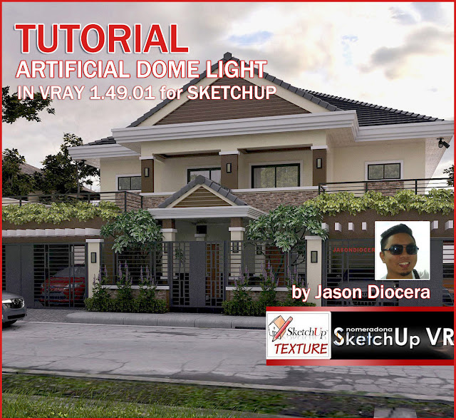 SKETCHUP TEXTURE TUTORIAL ARTIFICIAL DOME LIGHT IN VRAY 1.49
