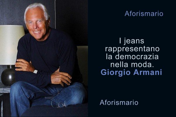 Aforismario Le Frasi Piu Belle E Significative Di Giorgio Armani