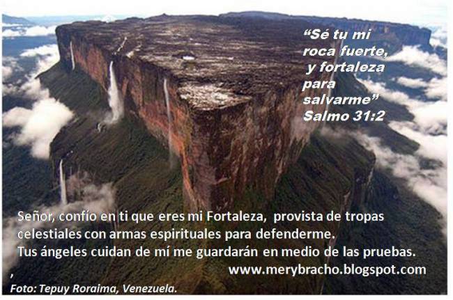 Dios es mi roca, fortaleza, puedo refugiarme, protegerme en Dios. Postales de Venezuela, Tepuy Roraima, Imágenes con citas bíblicas, postales cristianas