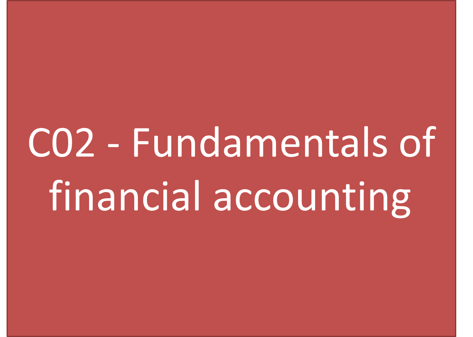 C02 Fundamentals Of Financial Accounting Study Text