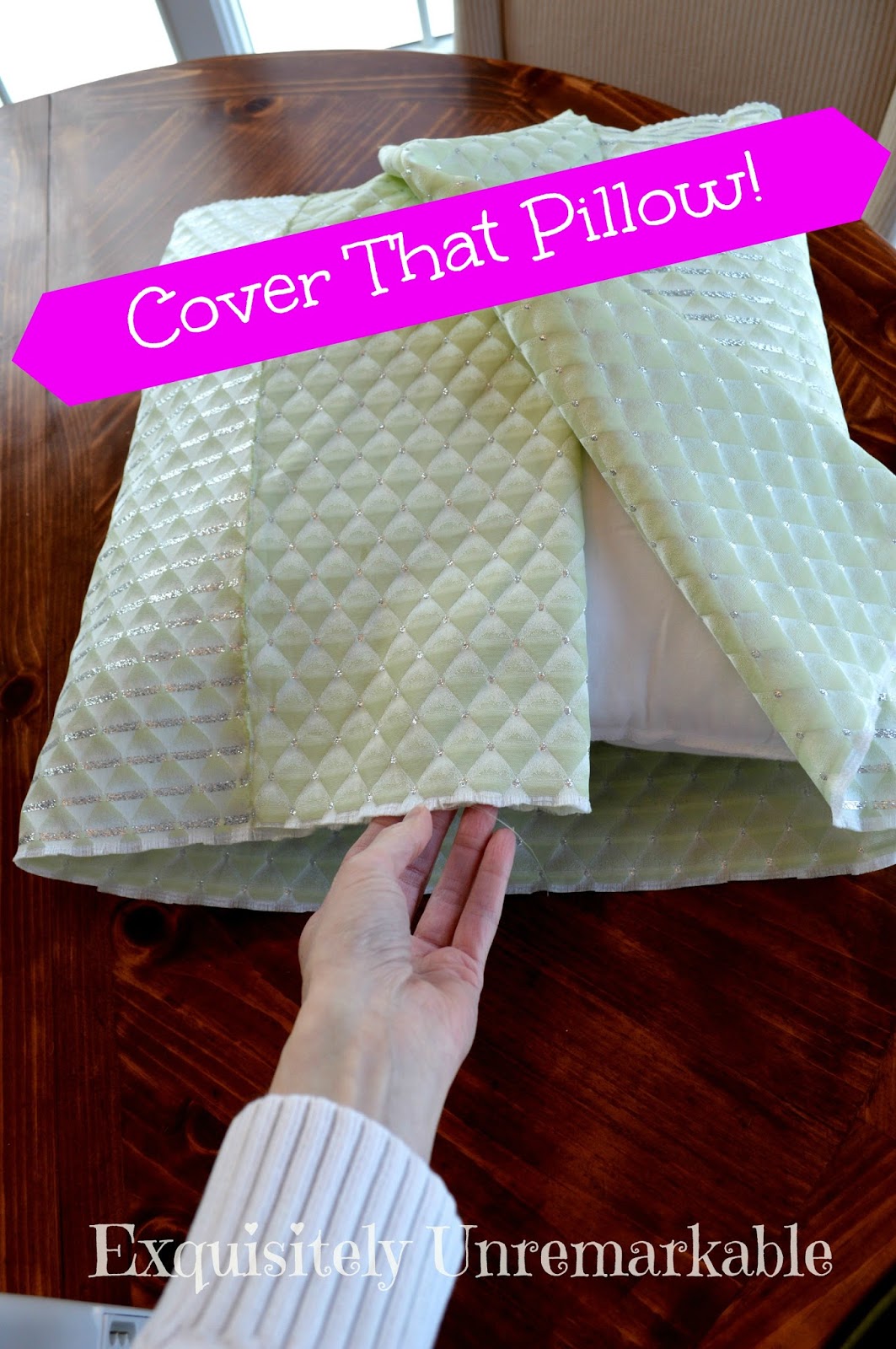 Easy Pillow Cover Tutorial ~ Sort Of