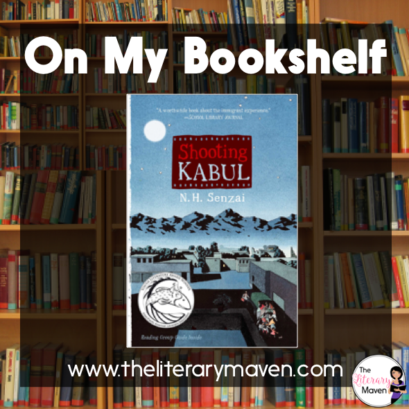 On My Bookshelf Shooting Kabul by N. H. Senzai The Literary Maven