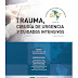 Trauma, Cirugía de Urgencia y Cuidados Intensivos 3ra Ed. 2019