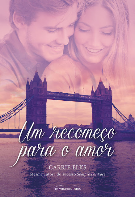 Um Recomeço para o Amor Carrie Elks