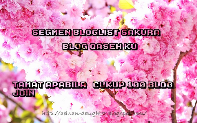 "Segmen Bloglist Sakura Blog Qaseh Ku"