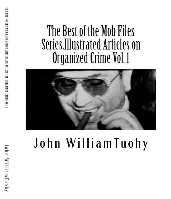 The Best of the Mob Files Series. Illustrated Articles on Organized Crime Vol. 2