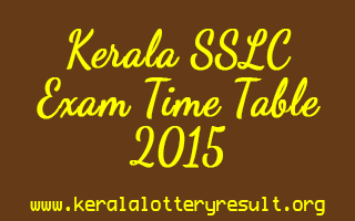 Kerala SSLC Exam 2015 Time Table