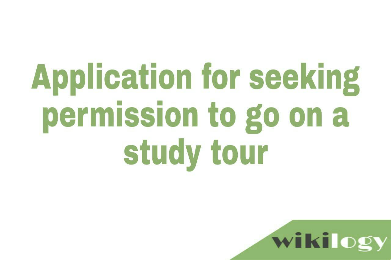 Application for seeking permission to go on a study tour